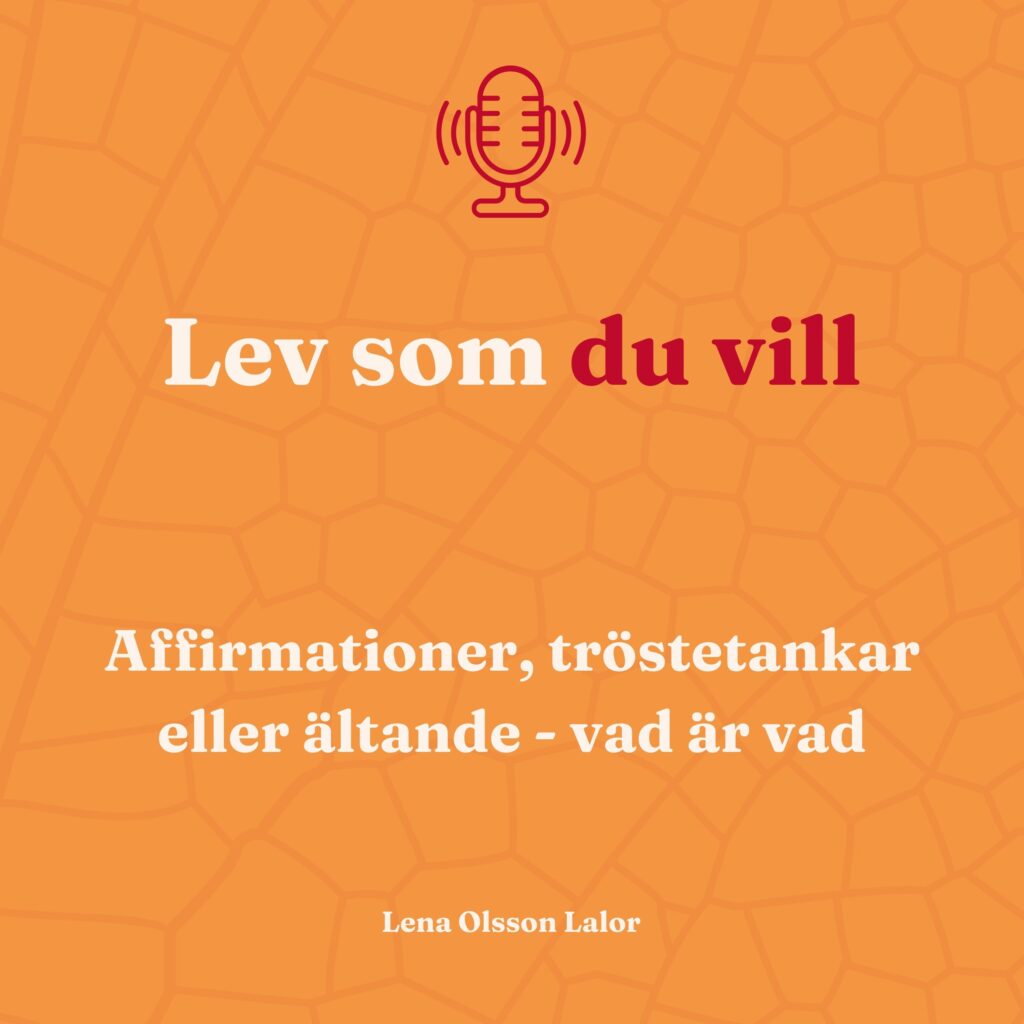 Lena pratar i podden om varför “tänk positivt” inte alltid hjälper